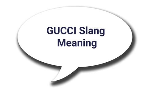 cries in gucci meaning|The Fascinating Evolution and Meaning of GUCCI .